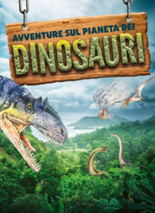 Kniha Avventure sul pianeta dei dinosauri Fabian Lenk
