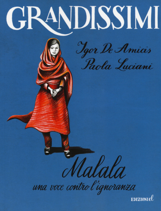 Kniha Malala. Una voce contro l'ignoranza Igor De Amicis