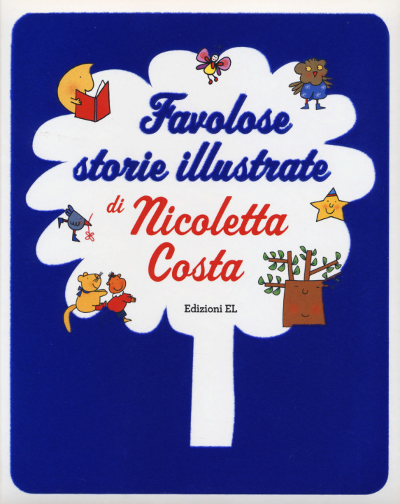 Книга Favolose storie illustrate Nicoletta Costa