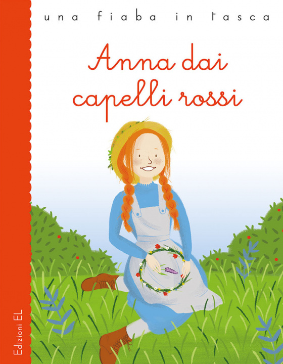 Kniha Anna dai capelli rossi da Lucy Maud Montgomery Stefano Bordiglioni