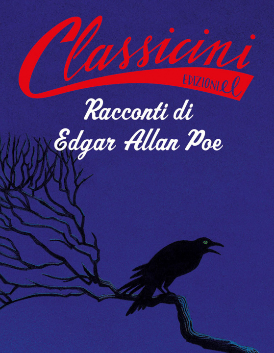 Carte Racconti di Edgar Allan Poe. Classicini Sarah Rossi