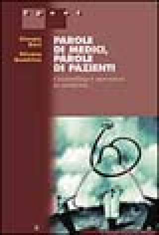Kniha Parole di medici, parole di pazienti. Counselling e narrativa in medicina Giorgio Bert