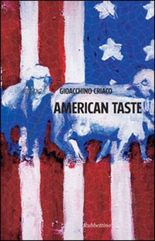 Книга American taste Gioacchino Criaco