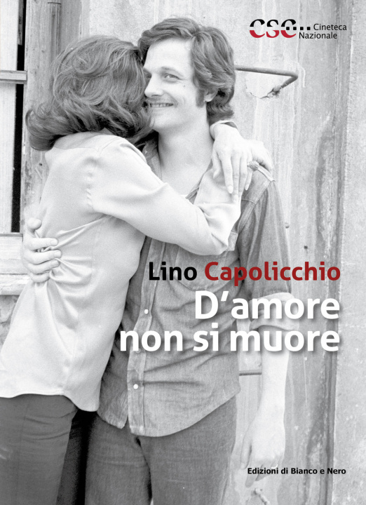 Kniha D'amore non si muore Lino Capolicchio