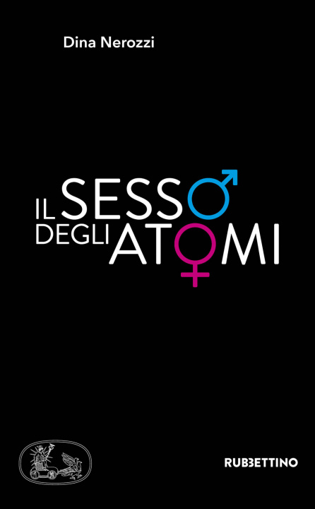 Книга sesso degli atomi Dina Nerozzi