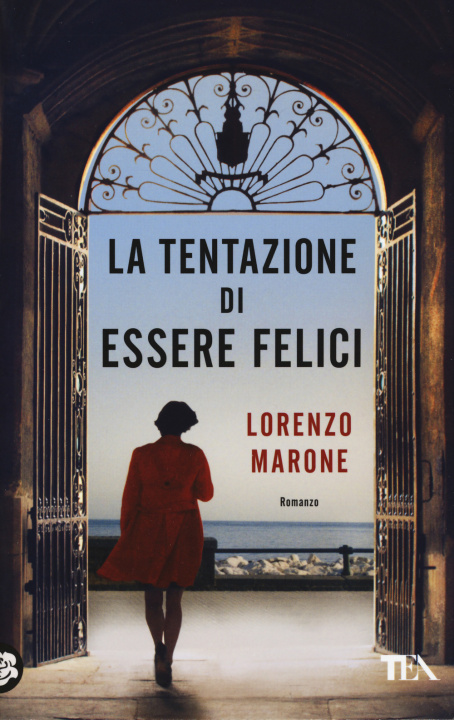 Könyv La tentazione di essere felici Lorenzo Marone