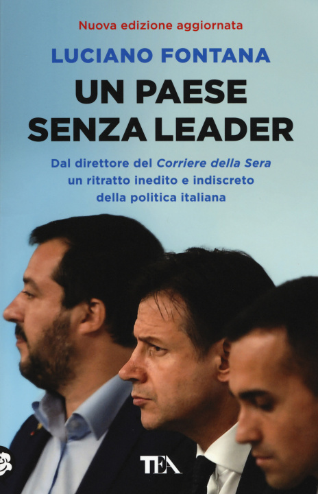 Kniha paese senza leader. Storie, protagonisti e retroscena di una classe politica in crisi Luciano Fontana