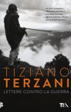 Könyv Lettere contro la guerra Tiziano Terzani