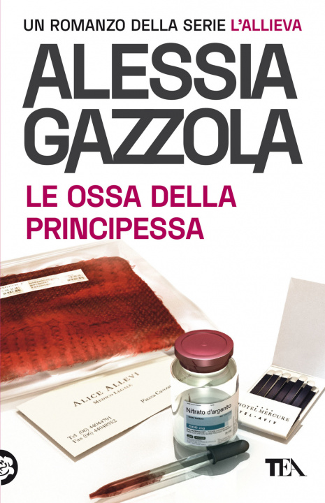 Книга ossa della principessa. Edizione speciale anniversario Alessia Gazzola