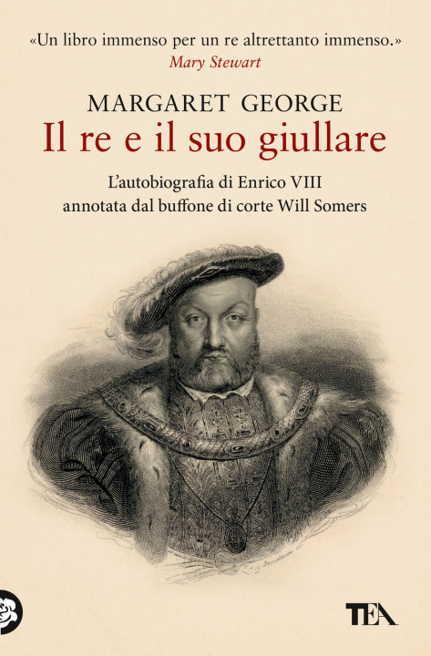 Kniha re e il suo giullare. L'autobiografia di Enrico VIII annotata dal buffone di corte Will Somers Margaret George