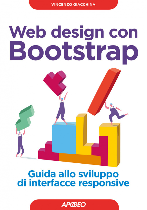 Kniha Web design con Bootstrap. Guida allo sviluppo di interfacce responsive Vincenzo Giacchina
