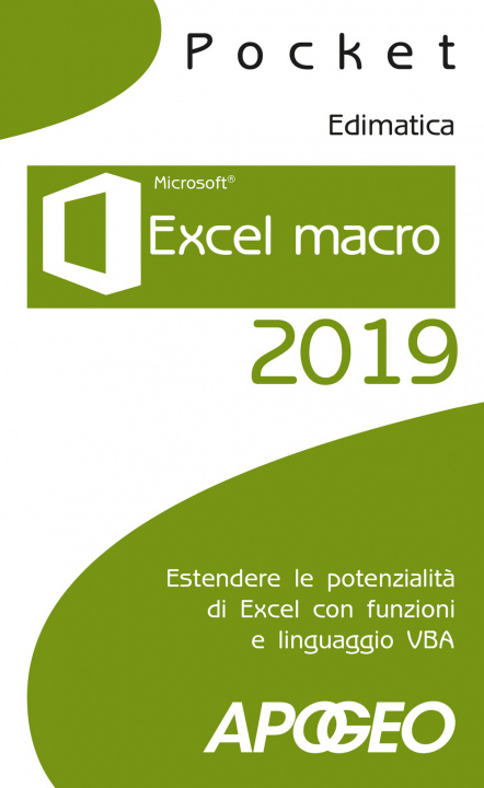 Книга Excel macro 2019. Estendere le potenzialità di Excel con funzioni e linguaggio VBA 