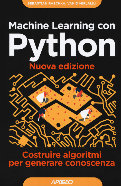 Kniha Machine learning con Python. Costruire algoritmi per generare conoscenza Vahid Mirjalili