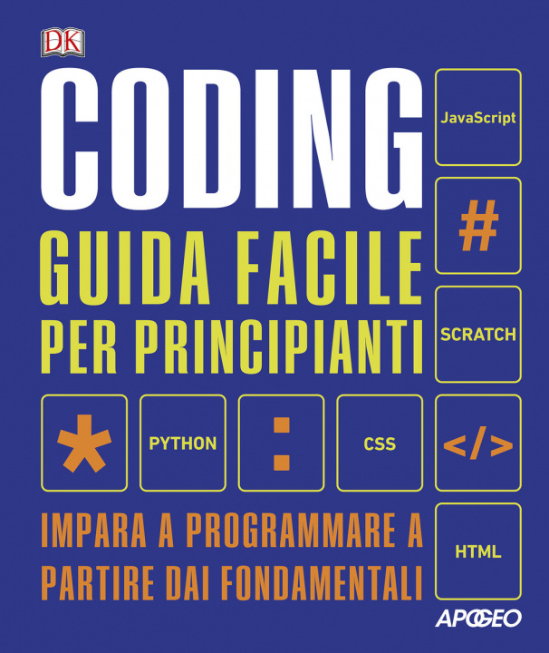 Книга Coding. Guida facile per principianti. Impara a programmare a partire dai fondamentali 