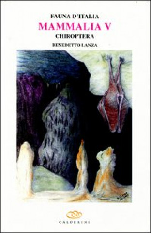Kniha Mammalia V. Chiroptera Benedetto Lanza