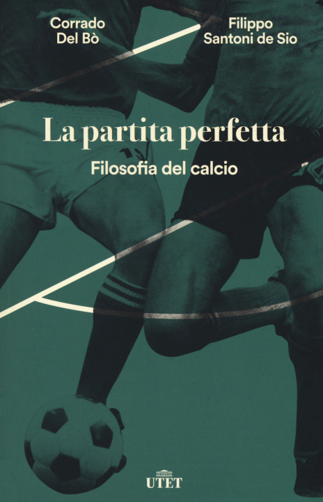 Книга partita perfetta. Filosofia del calcio Corrado Del Bò