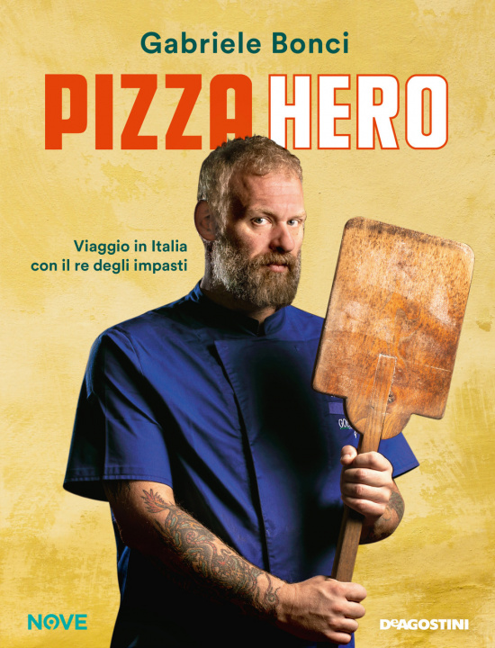 Книга Pizza hero. Viaggio in Italia con il re degli impasti Gabriele Bonci