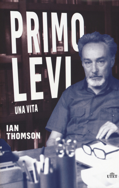 Könyv Primo Levi. Una vita Ian Thomson