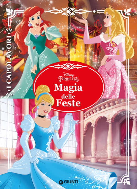 Book Magia delle feste. Principesse. I capolavori 