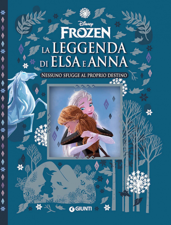 Книга Nessuno sfugge al proprio destino. La leggenda di Elsa e Anna. Frozen 