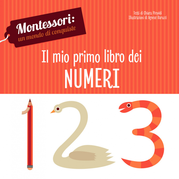 Книга mio primo libro dei numeri. Montessori: un mondo di conquiste Chiara Piroddi