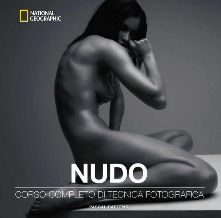 Könyv Nudo. Corso completo di tecnica fotografica Pascal Baetens