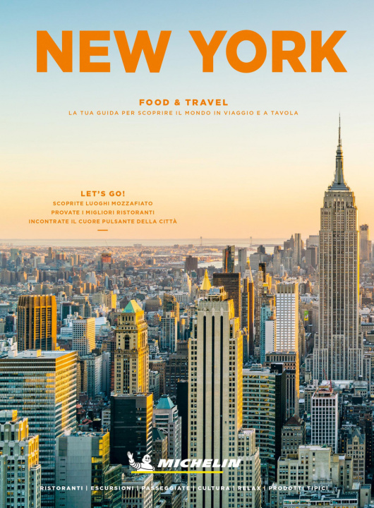 Könyv New York. Food & travel. La tua guida per scoprire il mondo in viaggio e a tavola Maxime Robin