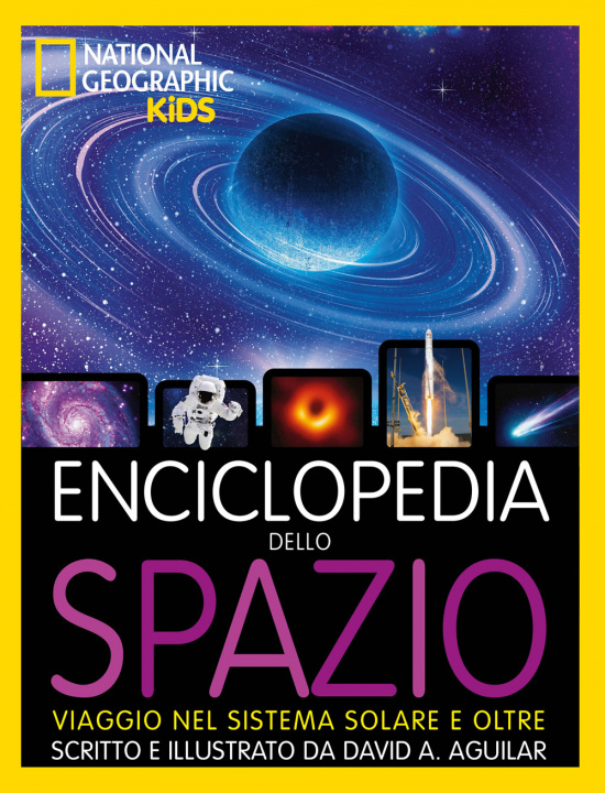 Kniha Enciclopedia dello spazio. Viaggio nel sistema solare e oltre David A. Aguilar