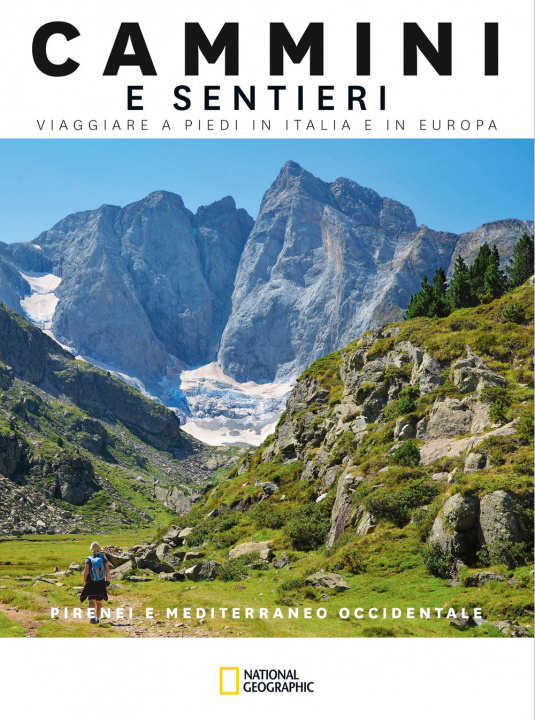 Kniha Pirenei e Mediterraneo Occidentale. Cammini e sentieri. Viaggiare a piedi in Italia e in Europa Fabrizio Ardito