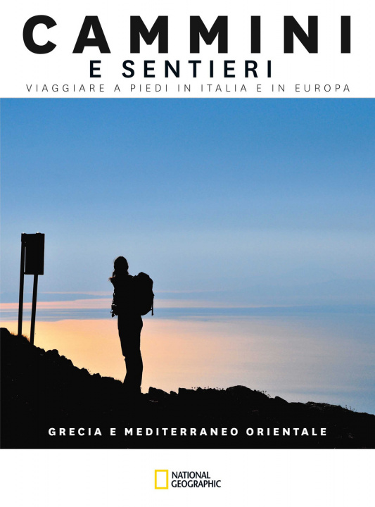 Kniha Grecia e Mediterraneo orientale. Cammini e sentieri. Viaggiare a piedi in Italia e in Europa Fabrizio Ardito