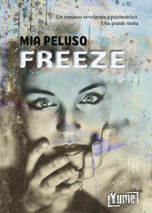 Kniha Freeze Mia Peluso