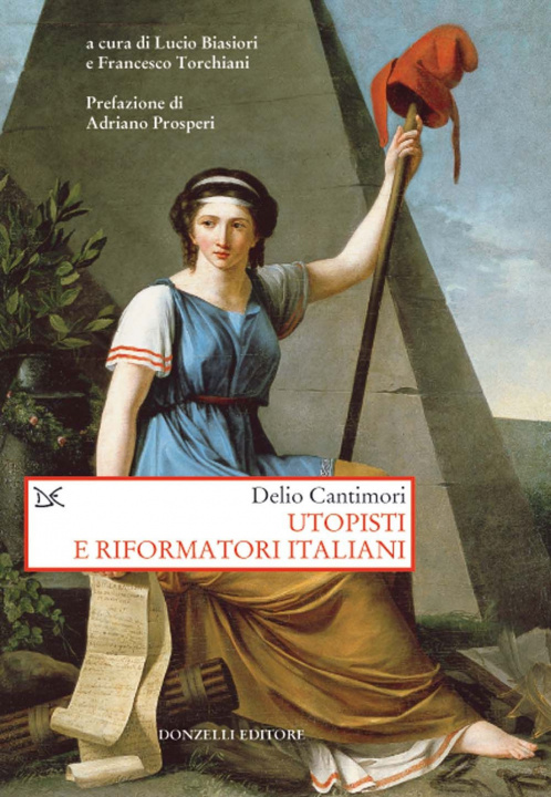 Carte Utopisti e riformatori italiani Delio Cantimori