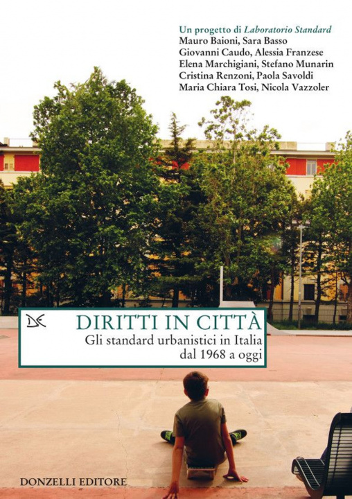 Книга Diritti in città. Gli standard urbanistici in Italia dal 1968 a oggi 