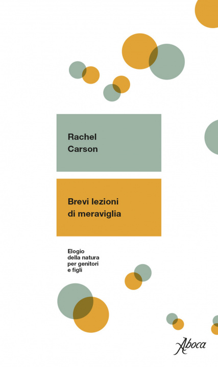 Kniha Brevi lezioni di meraviglia. Elogio della natura per genitori e figli Rachel Carson