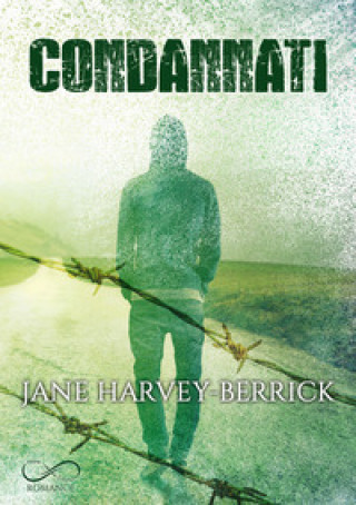 Książka Condannati Jane Harvey-Berrick
