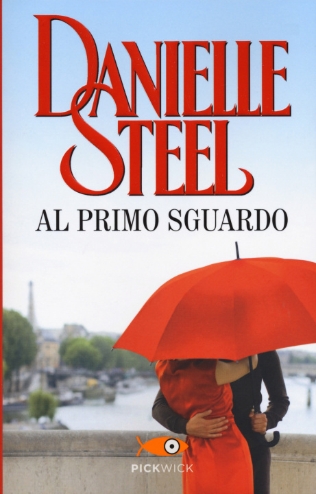Knjiga Al primo sguardo Danielle Steel