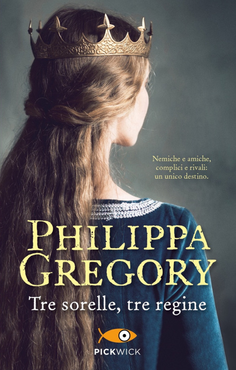 Kniha Tre sorelle, tre regine Philippa Gregory