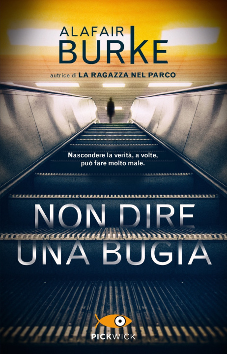 Knjiga Non dire una bugia Alafair Burke