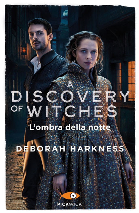 Kniha ombra della notte. A discovery of witches Deborah Harkness