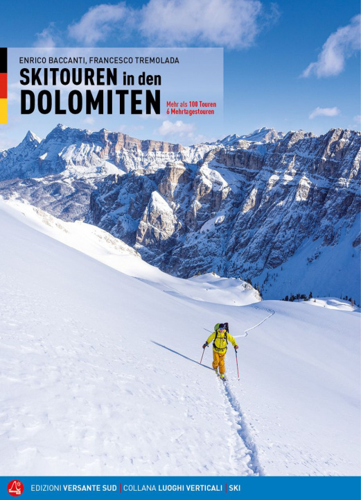 Könyv Scialpinismo in Dolomiti. Oltre 100 itinerari, 6 traversate di più giorni. Ediz. tedesca Enrico Baccanti