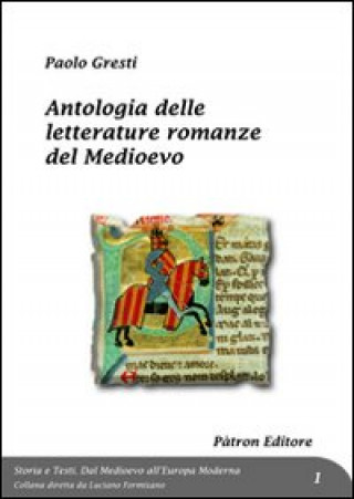 Carte Antologia delle letterature romanze del medioevo Paolo Gresti