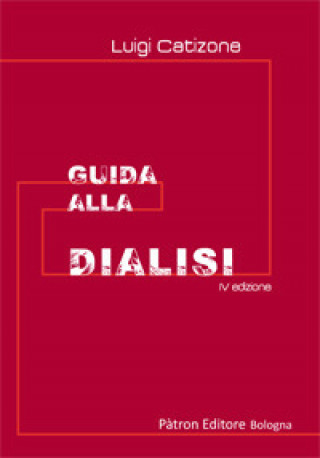 Knjiga Guida alla dialisi Luigi Catizone