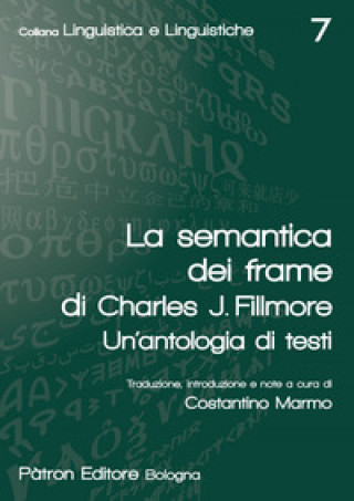 Carte semantica dei frame di Charles J. Fillmore. Un'antologia di testi Charles J. Fillmore