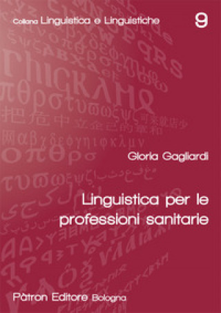 Kniha Linguistica per le professioni sanitarie Gloria Gagliardi