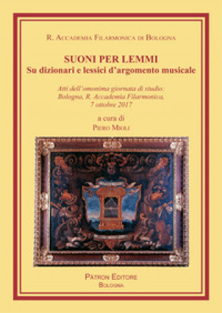 Könyv Suoni per Lemmi. Su dizionari e lessici d'argomento musicale 