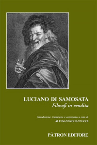 Kniha Filosofi in vendita Luciano di Samosata