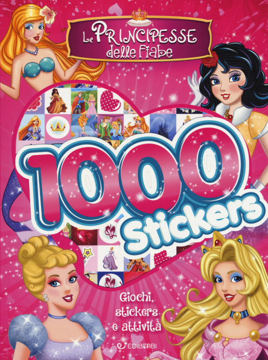 Kniha principesse delle fiabe. 1000 stickers 