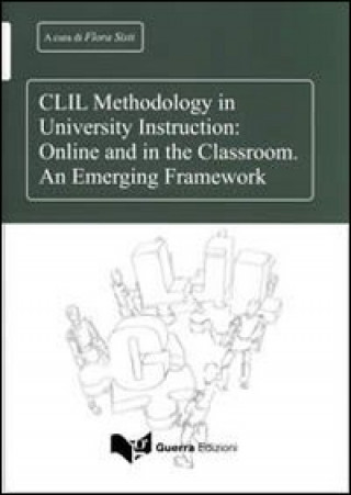 Carte CLIL methodology in university instruction. Online and in the classroom. An emerging framework 