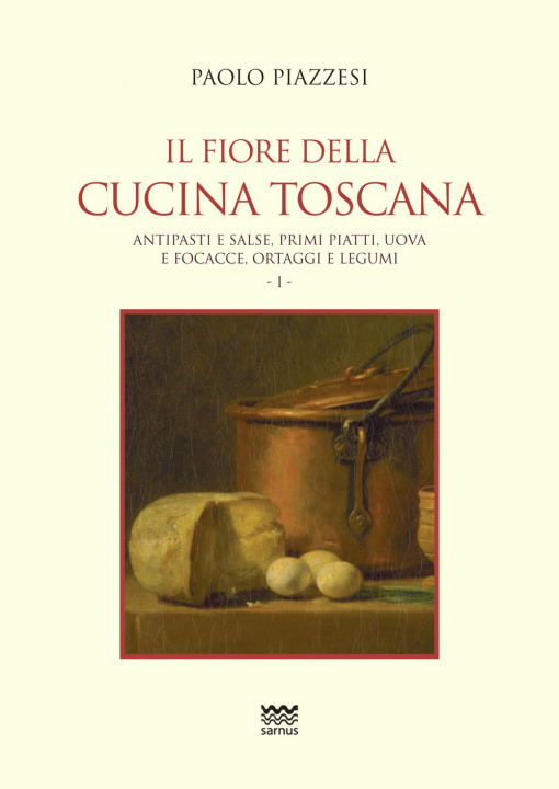 Kniha fiore della cucina toscana Paolo Piazzesi