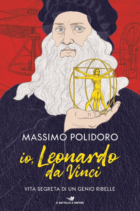 Kniha Io, Leonardo da Vinci. Vita segreta di un genio ribelle Massimo Polidoro